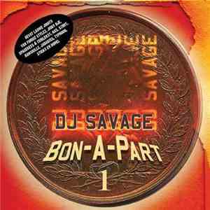 DJ Savage  - Bon-A-Part 1