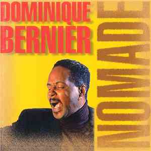 Dominique Bernier - Nomade