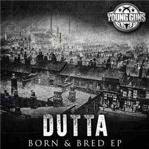 Dutta - Born & Bred EP