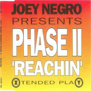 Joey Negro Presents Phase II - Reachin'