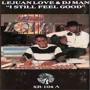 Le Juan Love & DJ Man - I Still Feel Good