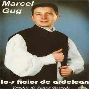 Marcel Gug - Io-s Ficior De Ardelean