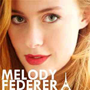 Melody Federer - Americaine In Paris