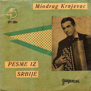 Miodrag Krnjevac - Pesme Iz Srbije