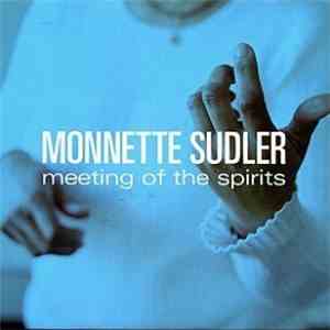 Monnette Sudler - Meeting Of The Spirits