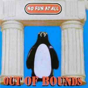 No Fun At All - Out Of Bounds