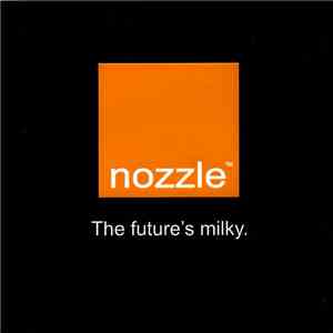 Nozzle - The Future's Milky