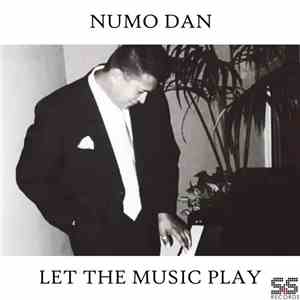 Numo Dan - Let The Music Play