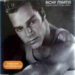 Ricky Martin Dueto Com Christina Aguilera - Nobody Wants To Be Lonely