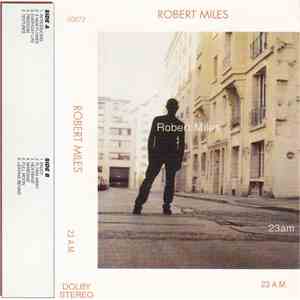 Robert Miles - 23am