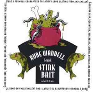 Rube Waddell - Stink Bait