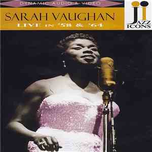 Sarah Vaughan - Live In '58 & '64
