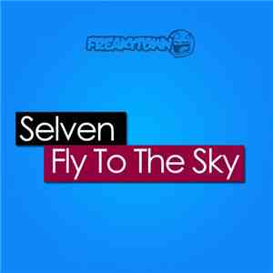 Selven - Fly To The Sky