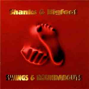 Shanks & Bigfoot - Swings & Roundabouts