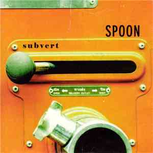 Spoon  - Subvert