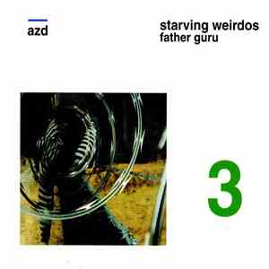 Starving Weirdos - Father Guru
