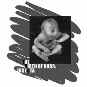 TBC  - Insecta: The Birth Of Gods