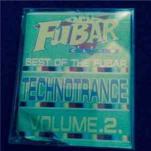 Technotrance - Best Of The Fubar - Technotrance Volume 2