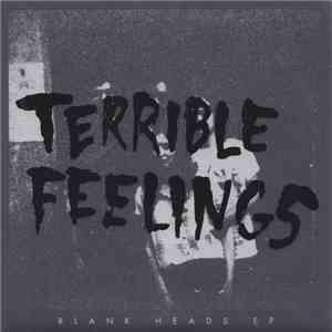 Terrible Feelings - Blank Heads EP
