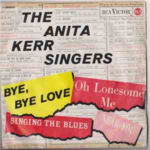 The Anita Kerr Singers - Bye, Bye Love