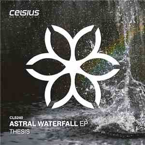 Thesis - Astral Waterfall EP