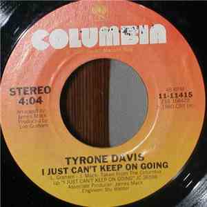 Tyrone Davis - I Just Can't Keep On Going