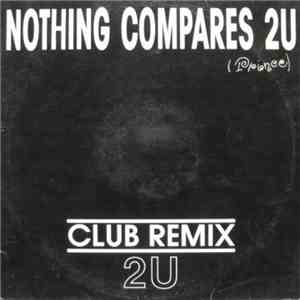 2U - Nothing Compares 2U (Club Remix)