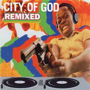 Antônio Pinto & Ed Côrtes - City Of God Remixed