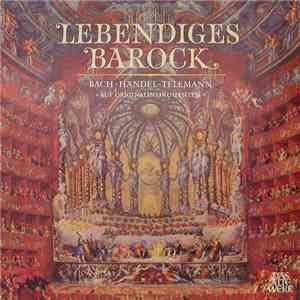 Bach · Händel · Telemann - Lebendiges Barock »Auf Originalinstrumenten«
