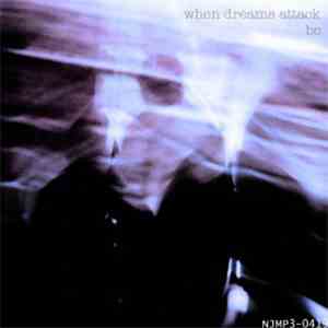 bc - When Dreams Attack