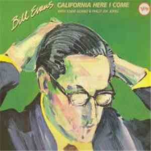 Bill Evans - California Here I Come