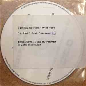 Bombay Rockers - Wild Rose