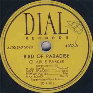 Charlie Parker / Charlie Parker Quintet - Bird Of Paradise / Dexterity