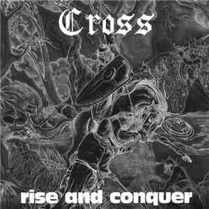 Cross - Rise And Conquer