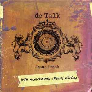 dc Talk - Jesus Freak (10th Anniversary Special Edition)