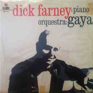 Dick Farney, Gaya - Dick Farney: Piano Orquestra: Gaya