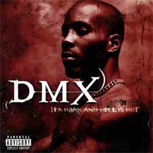 DMX - It's Dark And Hell Is Hot