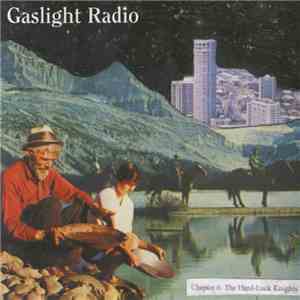 Gaslight Radio - Chapter 6: The Hard-Luck Knights