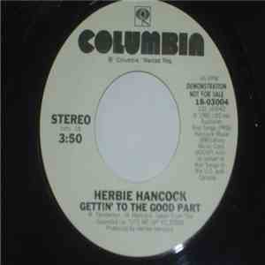 Herbie Hancock - Gettin' To The Good Part