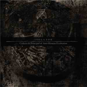 Isolator - Culture & Principal Of Anti-Human Exaltation
