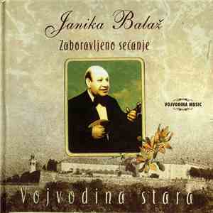Janika Balaž - Zaboravljeno Sećanje