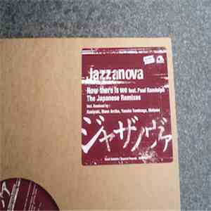 Jazzanova Featuring Paul Randolph - Now Is There We (The Japanese Remixes)