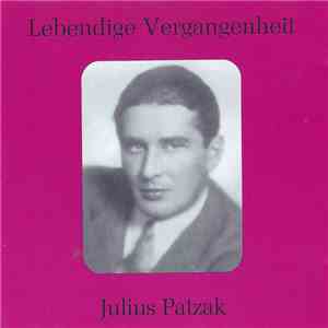 Julius Patzak - Lebendige Vergangenheit - Julius Patzak