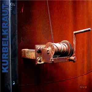 Kurbelkraut - Live 2009