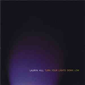 Lauryn Hill - Turn Your Lights Down Low