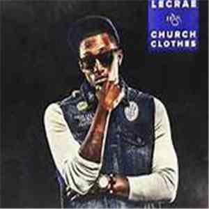 Lecrae - Church Clothes