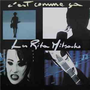 Les Rita Mitsouko - C'Est Comme Ça