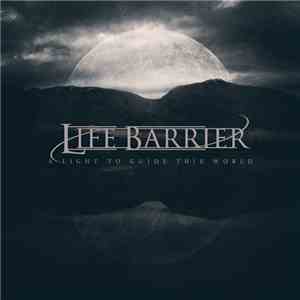 Life Barrier - A Light To Guide This World