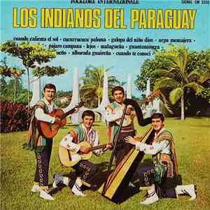 Los Indianos Del Paraguay - Los Indianos Del Paraguay