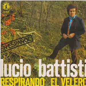 Lucio Battisti - Respirando / El Velero
